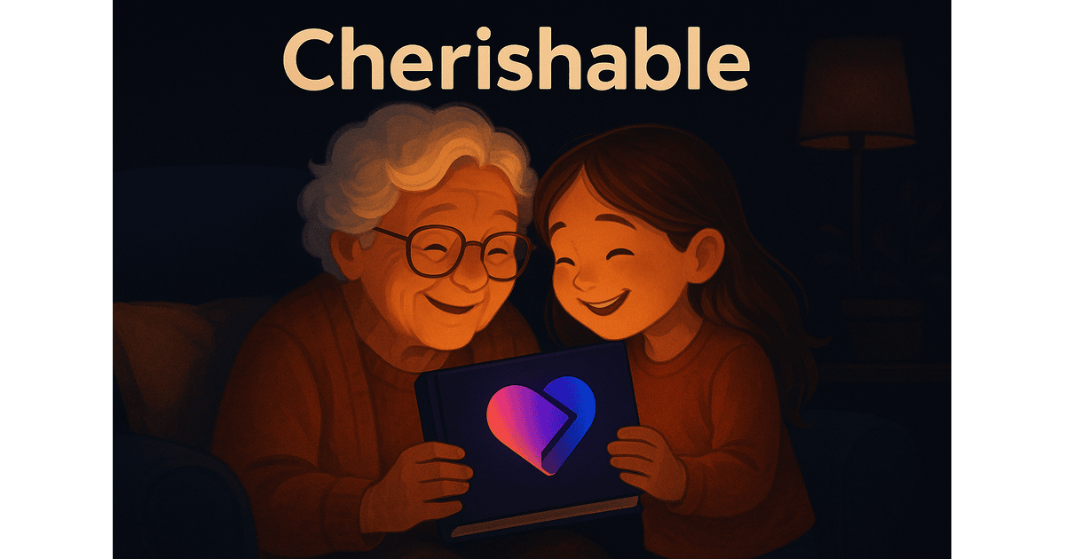 Cherishable - Create FREE Memorial Videos in 5 Minutes